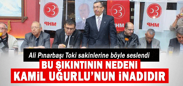 Ali Pınarbaşı Toki sakinlerini ziyaret etti.