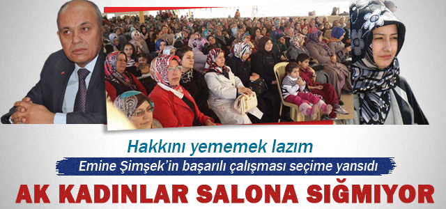 AK Kadınlar salonlara sığmadı