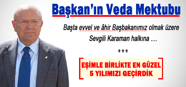 Başkan Uğurluʹnun veda mektubu