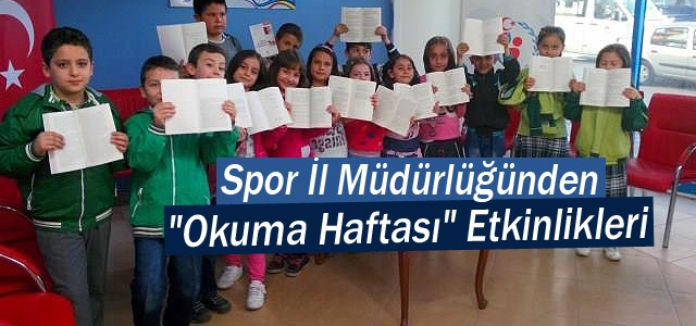 Spor İl Müdürlüğünden Okuma Haftası Etkinlikleri