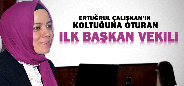 Elife Dilara GÜNGÖR Belediye Başkan Vekili Oldu