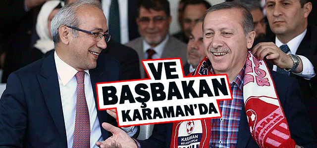 Başbakan Erdoğan Karamanʹda