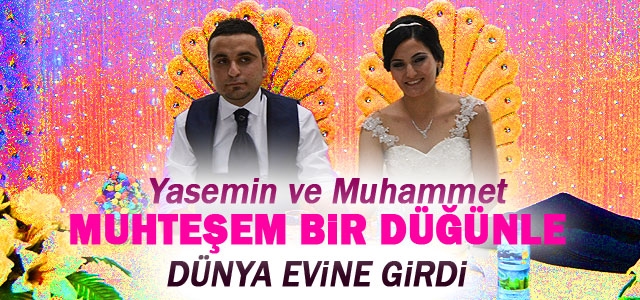 Yasemin ve Muhammet Dünya Evine Girdi