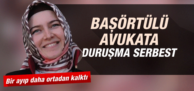 Anayasa Mahkemesi başörtülü avukatı haklı buldu