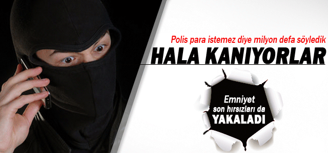 Emniyetten vatandaşlara uyarı, Polis para istemez