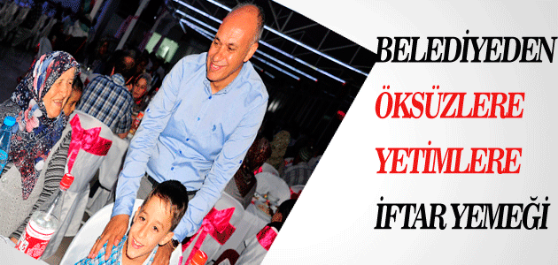 Belediyeden Öksüz Ve Yetimlere İftar Yemeği