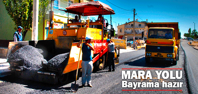 Mara Yolu Bayrama Hazır