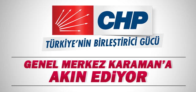 CHP Heyeti Karamanʹa geliyor