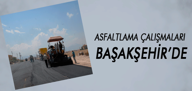 Asfaltlama Çalışmaları Başakşehir’de