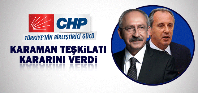 CHP Karaman Teşkilatı kararını açıkladı.