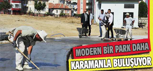 Modern Bir Park Daha Karamanla Buluşuyor