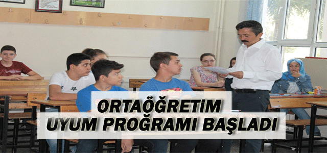 Ortaöğretime Uyum Programı Başladı‏