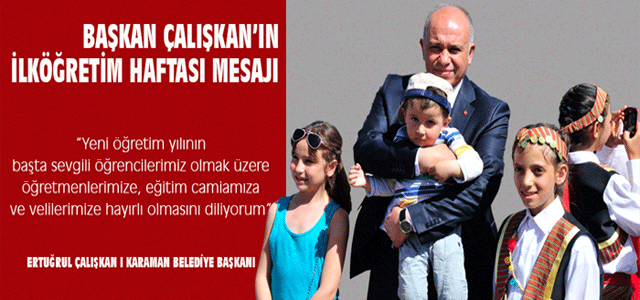 Başkan Çalışkan’ın İlköğretim Haftası Mesajı