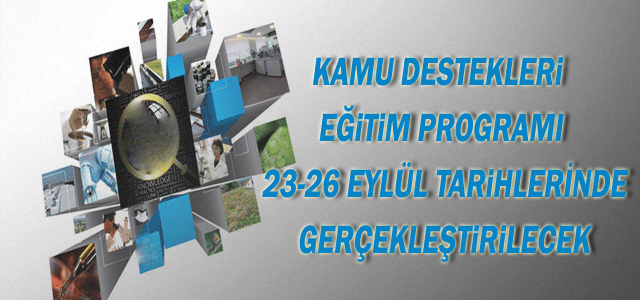 Kamu Destekleri Eğitim Programıʹ Gerçekleştirilecek