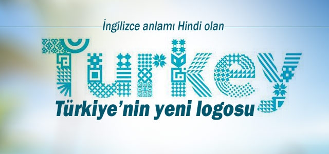 Türkiyeʹnin yeni logosu