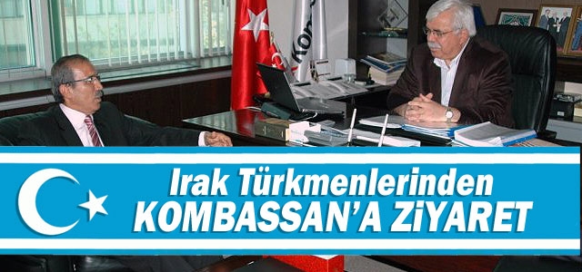 Irak Türkmenlerinden Kombassanʹa Ziyaret