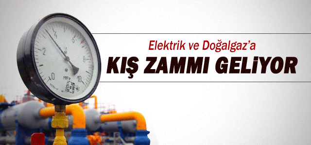 Doğalgaz ve Elektriğe Yüzde 9 Zam