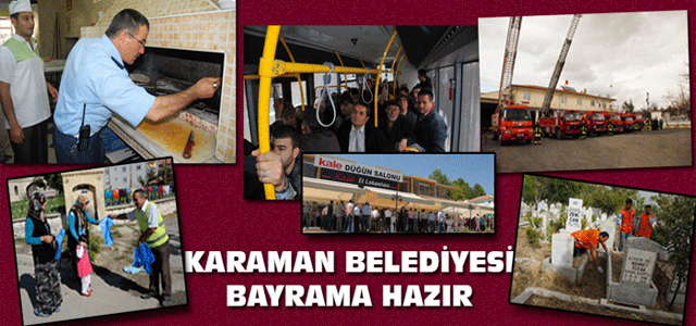 Karaman Belediyesi Bayrama Hazır