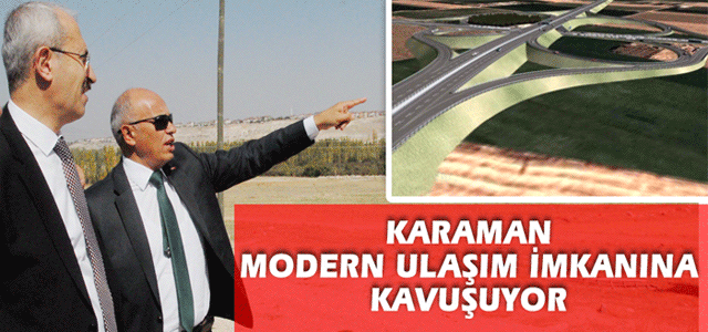 Karaman Modern Bir Ulaşım İmkânına Kavuşuyor