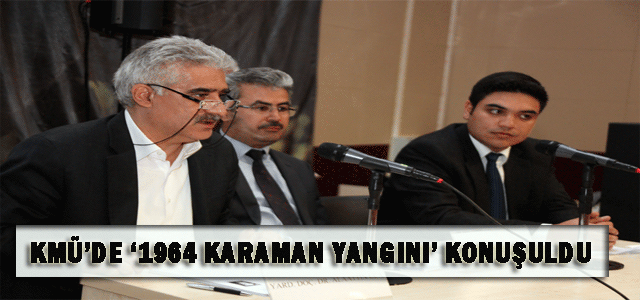 Kmü’de ‘1964 Karaman Yangını’ Konuşuldu