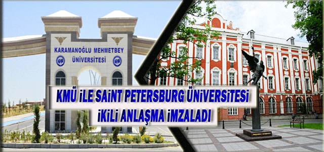 Kmü İle Saint Petersburg Üniversitesi İkili Anlaşma İmzaladı