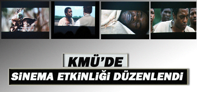 Kmü’de Sinema Etkinliği Düzenlendi