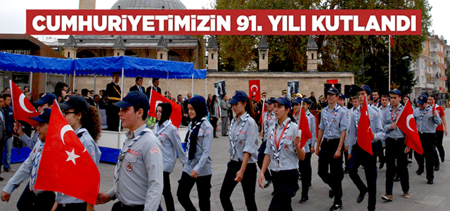 Cumhuriyetimizin 91. Yılı Kutlandı