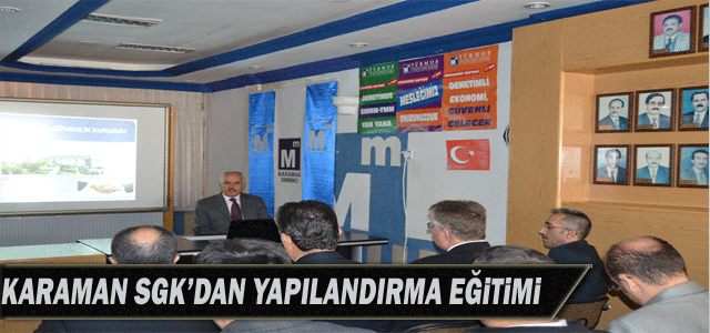 Karaman Sgk’dan Yapilandirma Eğitimi