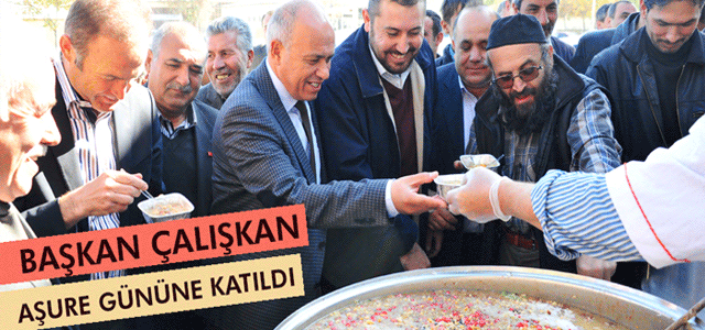 Başkan Çalışkan Aşure Gününe Katıldı