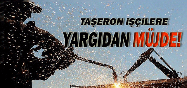 Yargıtay taşeron işçileri haklı buldu