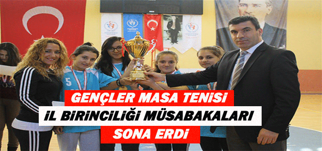 Gençler Masa Tenisi İl Birinciliği Müsabakaları Sona Erdi.