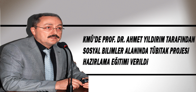 Kmü’de Sosyal Bilimler Alanında Tübitak Projesi Hazırlama Eğitimi Verildi