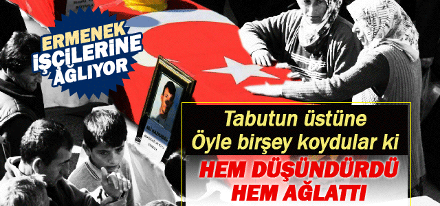 Maden işçisinin tabutu herkesi ağlattı.