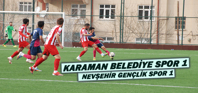 Karaman Belediye Spor 1 – 1 Nevşehir Gençlik Spor