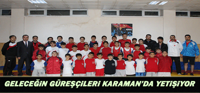 Geleceğin Güreşçileri Karaman’da Yetişiyor