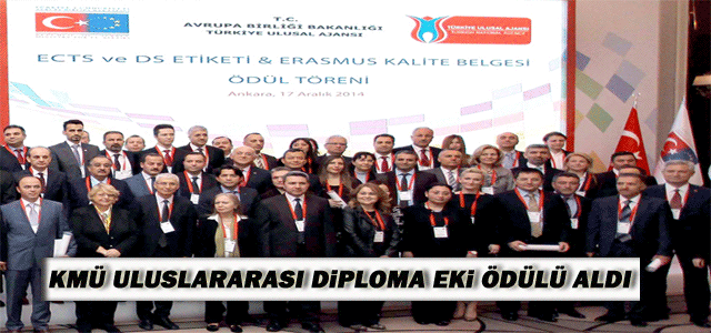 Kmü Uluslararası Diploma Eki Ödülü Aldı