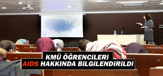 Kmü Öğrencileri ‘Aıds’ Hakkında Bilgilendirildi