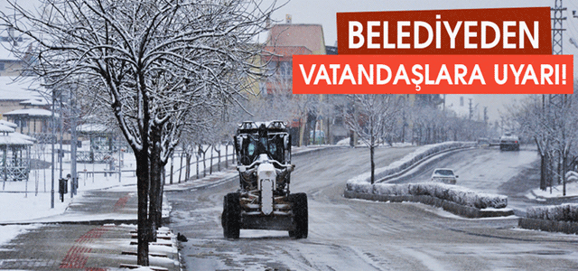 Belediyeden Vatandaşlara Uyarı