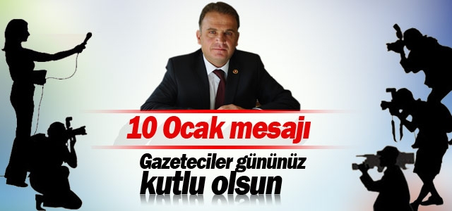 Celalettin Güngörerʹden 10 Ocak Mesajı