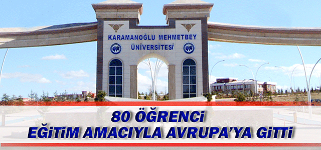 Kmü’de 2014 Yılında 80 Kişi Eğitim Amacıyla Avrupa’ya Gitti