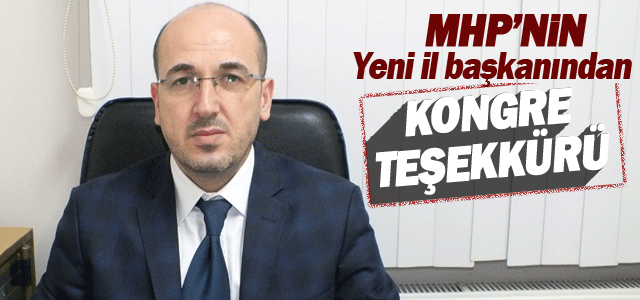 Mhp İl Başkanı Yılmaz’dan Teşekkür