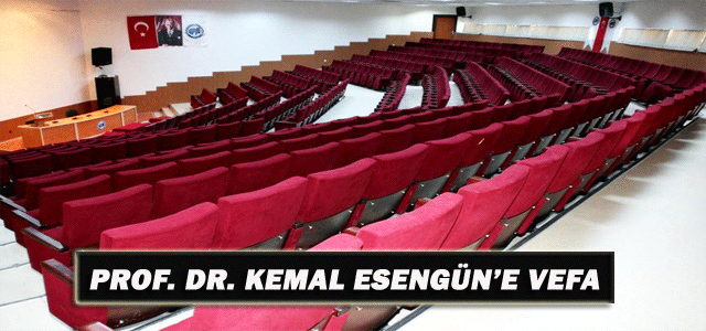 Prof. Dr. Kemal Esengün’e Vefa