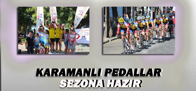 Karamanlı Pedallar Sezona Hazır