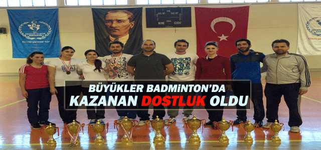 Büyükler Badminton’da Kazanan Dostluk Oldu