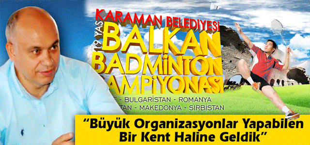 Badminton Balkan Şampiyonası Karamanda