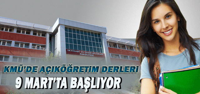 Açıköğretim Fakültesi Bahar Dönemi Dersleri 09 Mart’ta Başlıyor