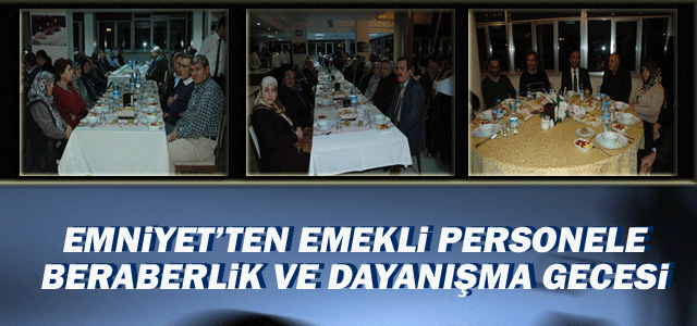 Emniyet’ten Emekli Personele Moral Gecesi