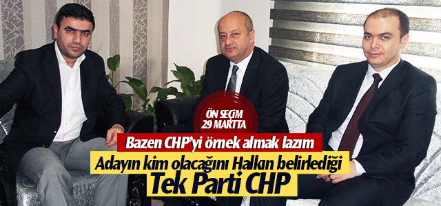 CHP 29 Martʹta Ön seçime gidiyor