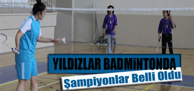 Yildizlar Badmintonda Şampiyonlar Belli Oldu