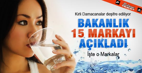 15 kirli damacana su markası daha açıklandı